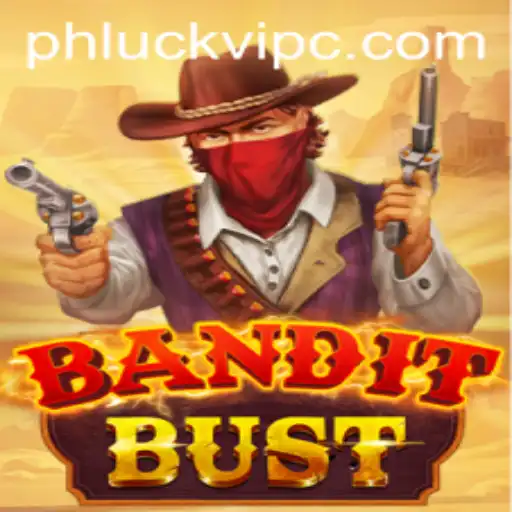 Unveiling BanditBust – A Riveting New Game Featuring Phluck.vip
