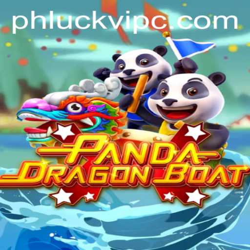 PANDADRAGONBOAT: A Unique Gaming Experience with Phluck.vip