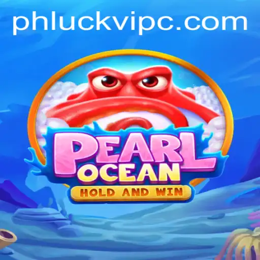 Dive into Adventure: Exploring PearlOcean with Phluck.vip